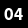 04